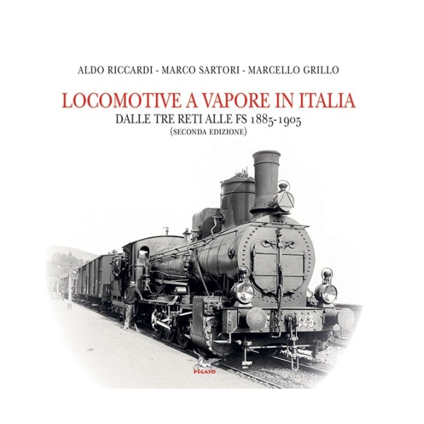 Locomotive a vapore in Italia 1885-1905 – II edizione
